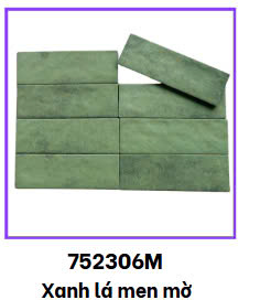 [752306M HCM] Gạch thẻ xanh lá men mờ KT 75x230mm (1h/0.97m/56v)